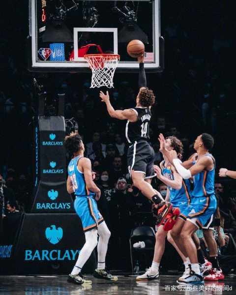 NBA常规赛激战：雷霆对决篮网精彩瞬间回顾-第1张图片-寰星运动网
